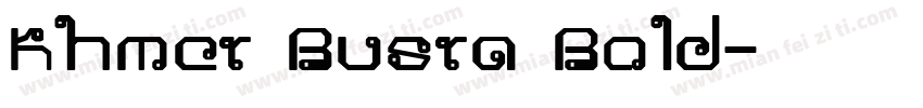 Khmer Busra Bold字体转换